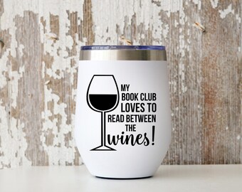 Book club Wine Tumbler, book club tumbler, book club gift, book club glass, book club mug, book reader gift, book reader tumbler