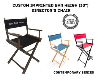 CUSTOM Imprinted 30''(Bar -Height)Director's Chair /Gold Medal Contemporary Series /Made in the U.S.A