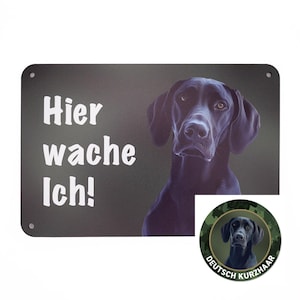 Deutsch Kurzhaar Pointer Zaunschild Türschild Aufkleber - „HIER WACHE ICH!“ Warnschild Hunde - Warnung vor dem Hunde - Hundeschild Gartentor