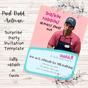 Paul Rudd - Antman - Baskin Robbins Always Finds Out - Surprise Party Invitation -  Digital Template