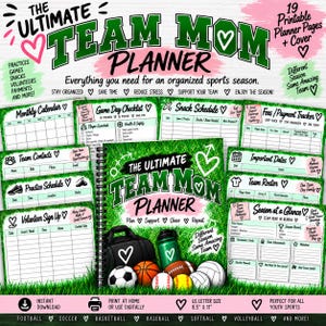 May include: A digital planner set titled The Ultimate Team Mom Planner with 19 printable pages and a cover. The design features green grass textures, sports equipment graphics like balls and a bag, and various organizational templates for sports.