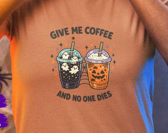 T-shirt d'Halloween à l'humour noir, donnez-moi du café et personne ne meurt, chemise Comfort Colors®