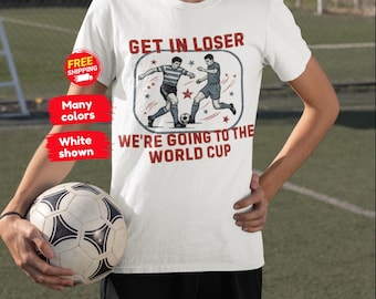 Camiseta retro del Mundial, Vamos al Mundial, Camiseta Comfort Colors, Camiseta Get In Loser