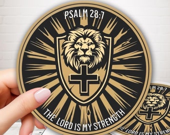 Christian Sticker, Psalm 28:1 The Lord is my Strength, Bible Verse Labels, Scripture Vinyl Sticker, Scripture Verse Sticker, Biblical Verses