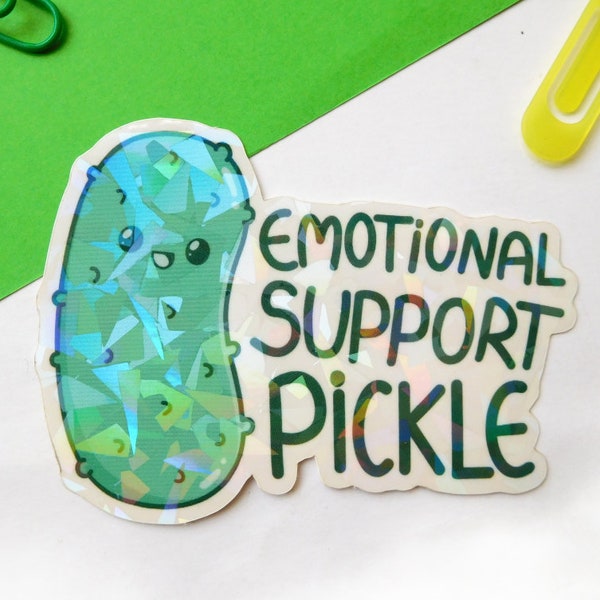Emotional support pickle vinyl glossy sticker with cracked ice laminate, mental health sticker, kawaii stickers, cute sticker