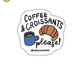 Coffee & Croissants | Coffee Lover | Books | Read | Bookish | Book Lover | Bookworm | Water Bottle Sticker | Gift for Friend
