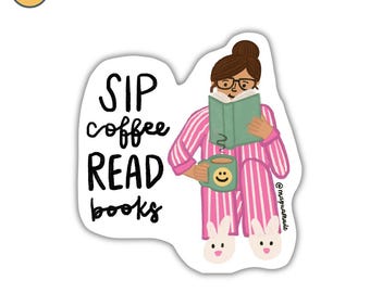 Sip Coffee Read Books | Coffee Lover | Books | Read | Bookish | Book Lover | Bookworm | Water Bottle Sticker | Gift for Friend