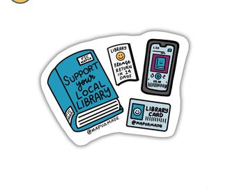 Support Your Local Library | Libraries | Libby | Read | Bookish | Book Lover | Bookworm | Water Bottle Sticker | Laptop | Gift for Friend
