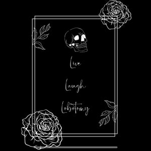 Live Laugh Lobotomy