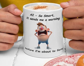 Funny AI and Bodily Function Mug – Humorous Tech Gift