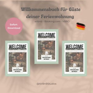 May include: Three welcome signs with a rustic cabin and forest background. The signs are green with white text that says "Welcome" and "Please make yourself at home". The text also says "To the Woodland Retreat".