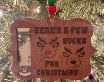 Here's a Few Bucks Ornament