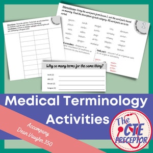 May include: A printable worksheet for medical terminology activities. The worksheet includes a table with word parts and their meanings, a section on why there are so many terms for the same thing, and a section on body parts. The worksheet is titled "Medical Terminology Activities" and is accompanied by the text "Dean Vaughn 350".