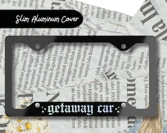 Getaway Car License Plate Frame, Passenger Princess, Swiftie Car Accessory