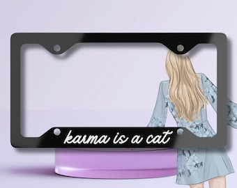 Karma is a Cat License Plate Frame - Swiftie Cat Mom Gift