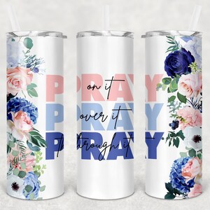 Pray on it...Tumbler or water bottle design