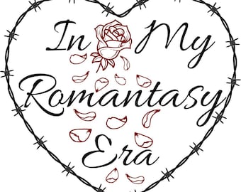 In My Romantasy Era | SVG & PNG Digital Download