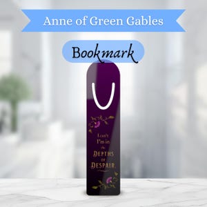 Depths of Despair, Anne of Green Gables Merch, Literary Bookmarks for Book Lovers, Bookish Gifts Librarian, Reader Stocking Stuffer Women