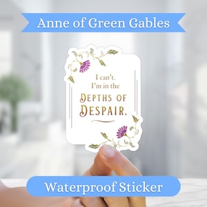 Depths of Despair Sticker, Anne of Green Gables, Bookish Decals for Women, Drama Queen Gift, Classic Literature Decor, Water bottle Stickers