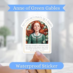 Anne Green of Gables Sticker, Lady of Shalott, Unfortunate Lily Maid, Alfred Tennyson Waterproof Sticker, Bookish Water Bottle Decal Women