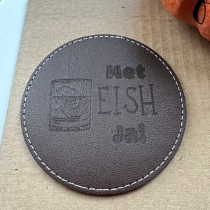 Authentic 4" South African 'Met EISH Ja!' PU Leather Coasters - Elegance with a Twist of Humor - Subtly Laser Engraved - Priced per Coaster.