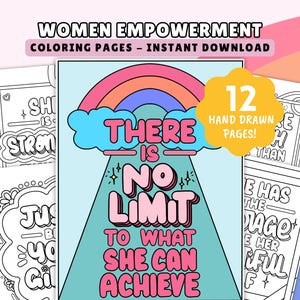 Puede incluir: Páginas para colorear sobre el empoderamiento femenino, con el texto "Descarga instantánea". La imagen central presenta un arcoíris, nubes y las palabras "There is No Limit to What She Can Achieve". Incluye 12 páginas dibujadas a mano.