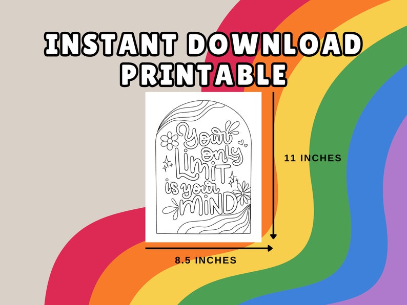 May include: A black and white printable art piece with the text "Your only limit is your mind" in a retro font. The art measures 8.5 x 11 inches. The words "Instant Download Printable" are at the top.