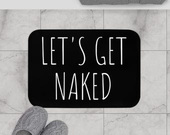 Cute Lets Get Naked Bath Mat, Funny Bathroom Mat, Dorm Room Decor, Apartment Decor, Gift for New Homeowner