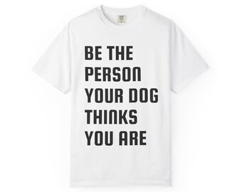 Dog Lover T-Shirt, Motivational Gym Shirt, Mental Health Tee