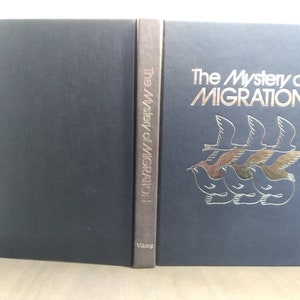 The Mystery of Migration Dr Robin Baker The Viking Press 1981 Mammals Bats Birds Insects Plants Invertebrates Fish Man