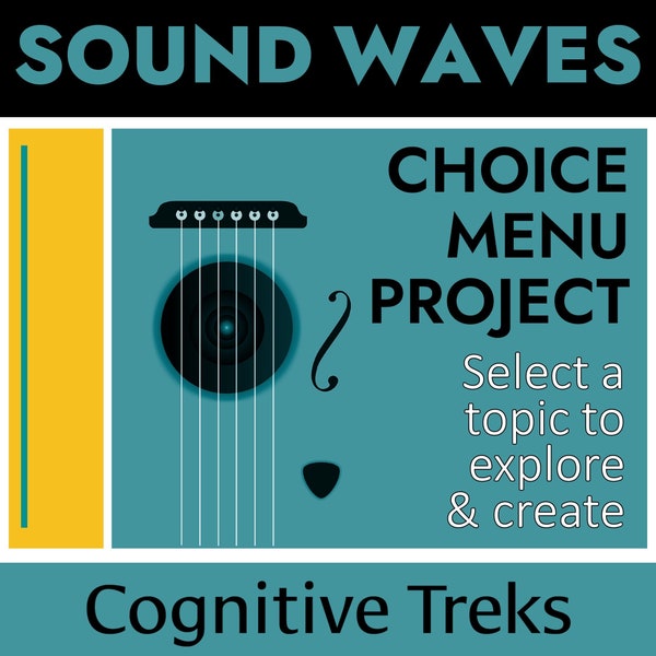 Sound Waves Choice Menu Project | Properties and Types of Sound | Energy and Science | Science Teacher Resource