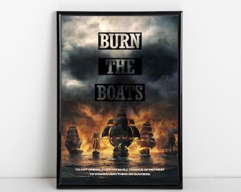 Affiche Burn The Boats, impression unique | Art mural | Affiche motivante sur l'engagement