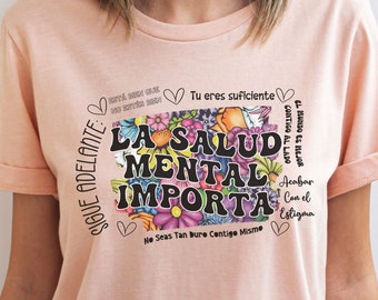 La Salud Mental, Mental Health Matters, Salud Mental, Mental Health Quote T-Shirt, School Psychologists, Counselor Gifts, Anxiety Shirt