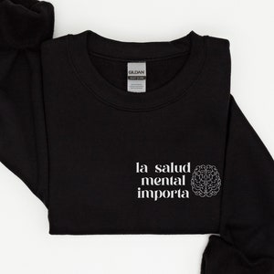 La Salud Mental, Mental Health Matters, Salud Mental, Mental Health Sweatshirt, School Psychologists, Counselor Gifts, Anxiety Sweatshirt
