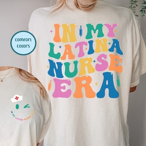 In My Latina Nurse Era, Enfermera Latina, Mujeres En Medicina, Enfermera T Shirt, Enfermera Shirt, Latina Nurse Shirt, La Enfermera