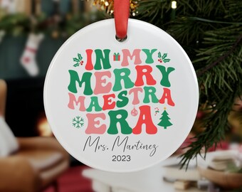 In My Merry Maestra Era Ornament, Teacher Christmas Ornament Personalized, Custom Teacher Gift from Student, Christmas Gift For Teacher