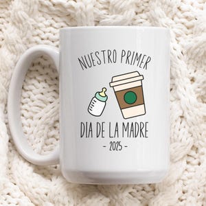 Nuestro Primer Dia De La Madre, Dia De La Madre, Taza Para Mama, Regalo Dia De Las Madres, Regalos Para Mama, Regalo Para Madre