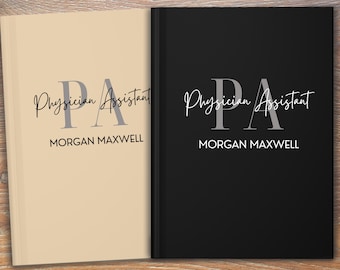 Physician Assistant Personalized Journal Physician Assistant Gift PA-C Graduation Gift PA Student Gift PA School Gift Pa Student Notebook