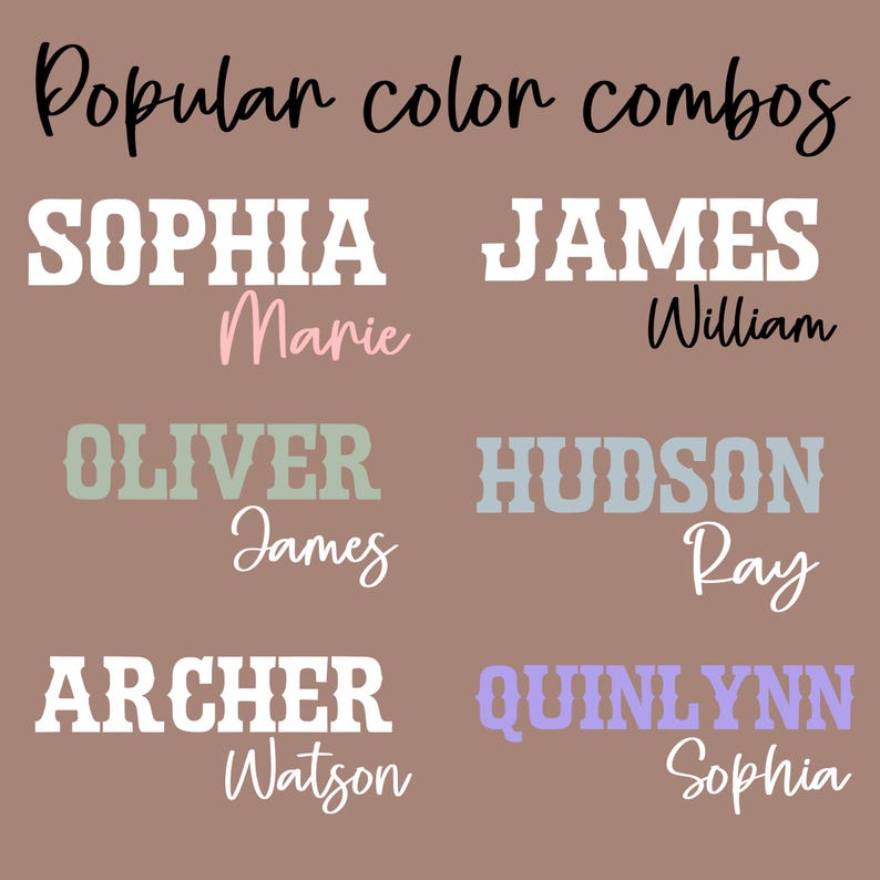 Puede incluir: Gr&aacute;fico con el texto "Popular color combos" en escritura negra. Debajo, nombres como "Sophia" y "James" se muestran en varios colores y fuentes, con nombres adicionales debajo. El fondo es marr&oacute;n apagado.