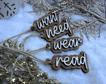 Something You Want Need Wear Read Tags Wooden Christmas Gift Tags Christmas Gift Labels Engraved Christmas Gift Tags Reusable Gift Labels