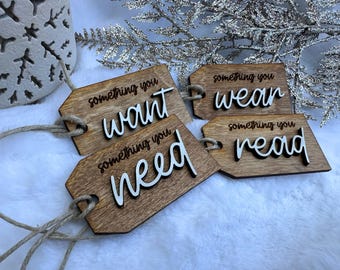 Something You Want Need Wear Read Tags Reusable Wooden Christmas Gift Tags Christmas Gift Labels Engraved Christmas Gift Tags Wooden Labels