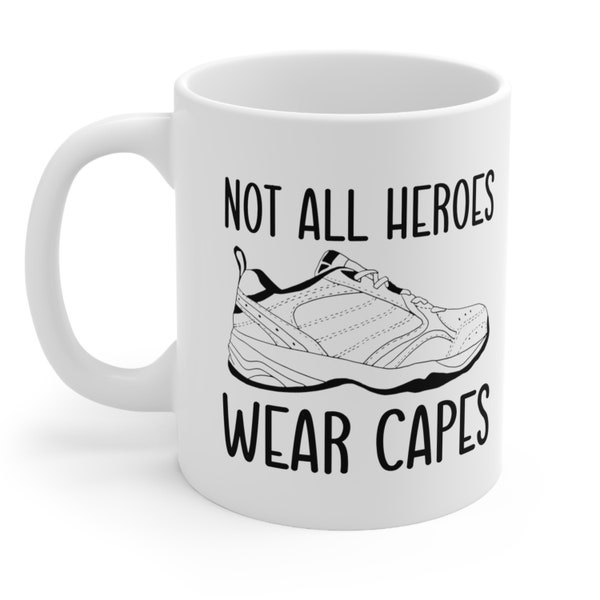 Funny Father's Day Gift Dad Shoes Funny Grandpa Gift Not All Heroes Wear Capes Mug Funny Gift for Dad From Kids Old Man Gift