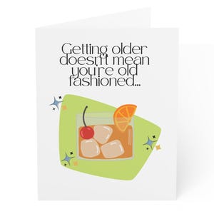 Greeting Cards, Funny Birthday Card with Bourbon Old Fashioned Cocktail Design, Mid Century Modern Style, Becoming a Classic, Cards for Guys
