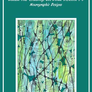 Op de afbeelding: Een werkboek getiteld "Unleash Your Creativity: Zen Doodle Workbook # 3 Neurographic Designs." Het kunstwerk toont een aquarelontwerp met groene, blauwe en gele tinten en zwarte lijnkunst. Het ontwerp bevat spiraal- en webachtige patronen.