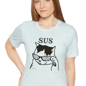 Camisa de Sus, camiseta de Sussy, camisas sospechosas, camiseta de gato de Sus, gato de sussy, camisetas de gatito de sussy, apariencia sospechosa, regalos de gato, regalos de gatito