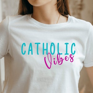 Catholic Life shirt, Catholic Vibes t-shirt, Catholic shirts, Catholic Vibe tees, Jesus tshirt, Gifts for Catholics, Christian shirts
