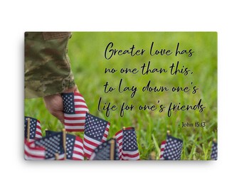 Greater love has no one than this, that someone lay down his life for his friends. - John 15:13 | American Flag
