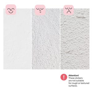 May include: Image of three white textured surfaces with varying degrees of roughness, each topped with a pink square featuring a face with a corresponding expression. A red circle with an exclamation mark and text warns that the stickers are not suitable for rough surfaces.