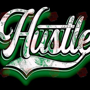 Hustle, Trasferimento Dtf, progettazione urbana, Immagini Png, Trasferimenti Png, design Hustler, trasferimento a sublimazione, disegni tumbler
