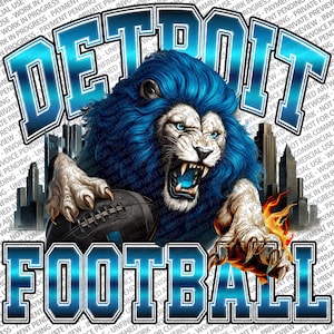 May include: A Detroit Football graphic shows a lion with a blue mane and eyes, holding a football. The words "DETROIT" and "FOOTBALL" are in a blue and white design. A cityscape is in the background. The image has a dynamic, energetic feel.